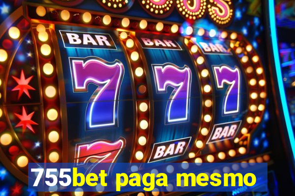 755bet paga mesmo